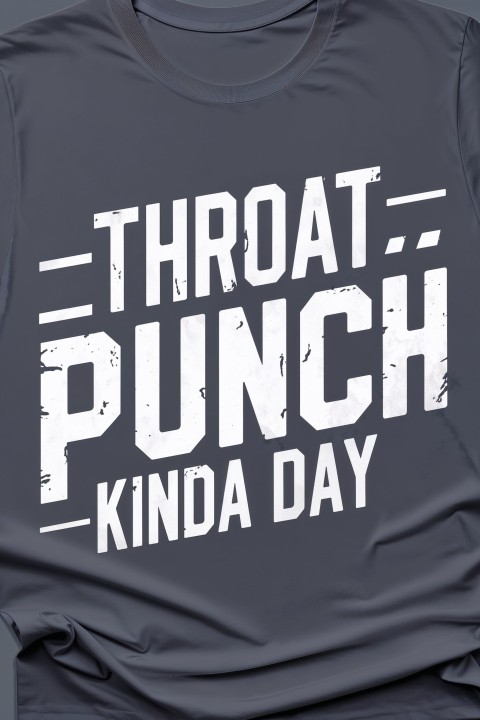 Throat Punch Kinda Day T-Shirt Mockup