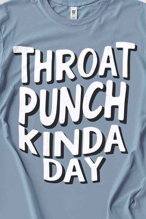 Throat Punch Kinda Day T-Shirt Mockup