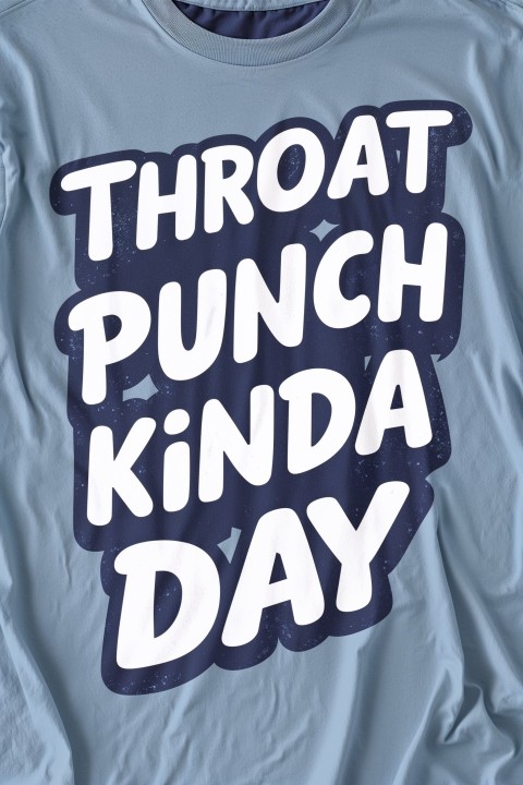 Throat Punch Kinda Day T-Shirt Mockup